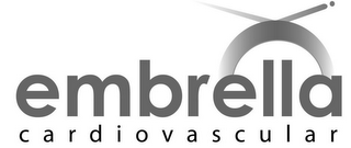 EMBRELLA CARDIOVASCULAR