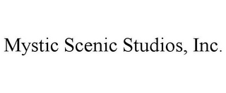 MYSTIC SCENIC STUDIOS, INC.