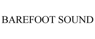 BAREFOOT SOUND