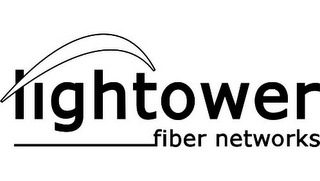 LIGHTOWER FIBER NETWORKS