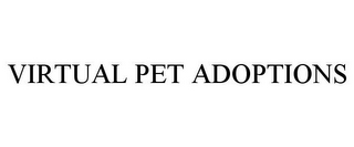 VIRTUAL PET ADOPTIONS