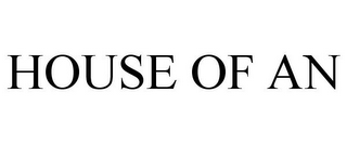 HOUSE OF AN