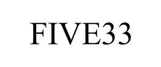 FIVE33