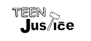 TEEN JUSTICE