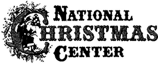 NATIONAL CHRISTMAS CENTER