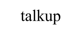 TALKUP