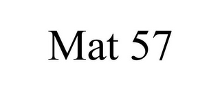 MAT 57