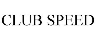 CLUB SPEED