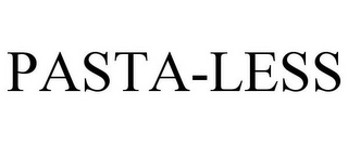 PASTA-LESS