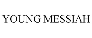 YOUNG MESSIAH