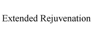 EXTENDED REJUVENATION