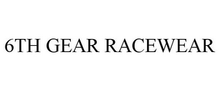 6TH GEAR RACEWEAR