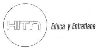 HITN EDUCA Y ENTRETIENE