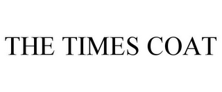 THE TIMES COAT