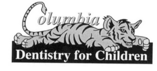 COLUMBIA DENTISTRY FOR CHILDREN