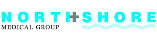 NORTH SHORE MEDICAL GROUP