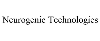 NEUROGENIC TECHNOLOGIES