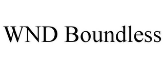 WND BOUNDLESS