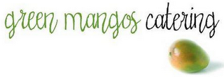 GREEN MANGOS CATERING