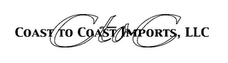 COAST TO COAST IMPORTS, LLC C TO C