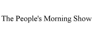 THE PEOPLE'S MORNING SHOW