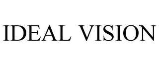 IDEAL VISION