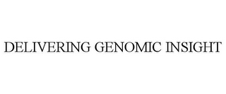 DELIVERING GENOMIC INSIGHT