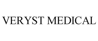 VERYST MEDICAL