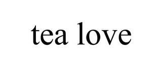 TEA LOVE