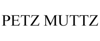 PETZ MUTTZ