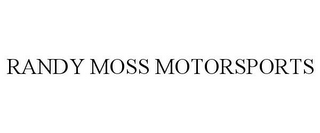 RANDY MOSS MOTORSPORTS