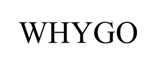 WHYGO