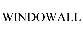 WINDOWALL