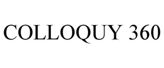 COLLOQUY 360