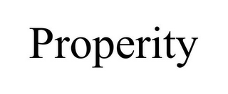 PROPERITY