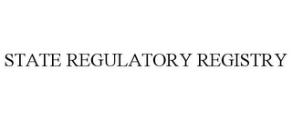 STATE REGULATORY REGISTRY