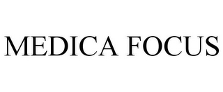 MEDICA FOCUS