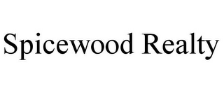 SPICEWOOD REALTY