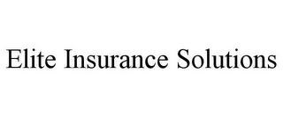 ELITE INSURANCE SOLUTIONS