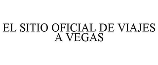 EL SITIO OFICIAL DE VIAJES A VEGAS