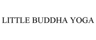 LITTLE BUDDHA YOGA