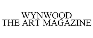 WYNWOOD THE ART MAGAZINE