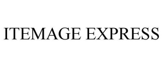 ITEMAGE EXPRESS