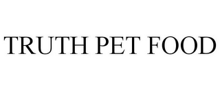 TRUTH PET FOOD