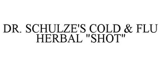 DR. SCHULZE'S COLD & FLU HERBAL "SHOT"