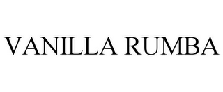 VANILLA RUMBA
