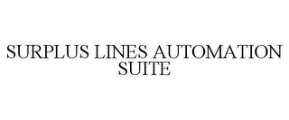 SURPLUS LINES AUTOMATION SUITE