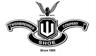 TRADE MARK WEINBRENNER W SHOE COMPANY SINCE 1892