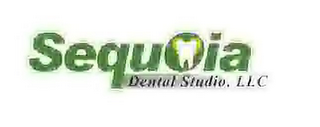 SEQUOIA DENTAL STUDIO, LLC