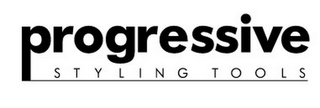 PROGRESSIVE STYLING TOOLS
